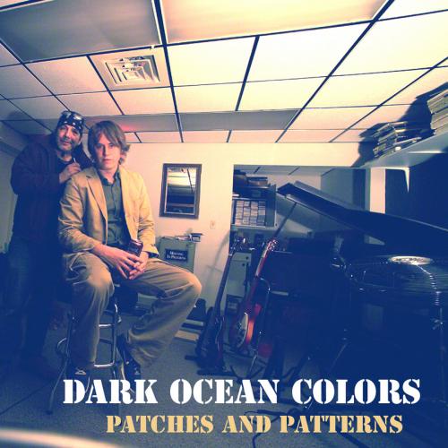 Dark Ocean Colors - Patches And Patterns (EP) 2012