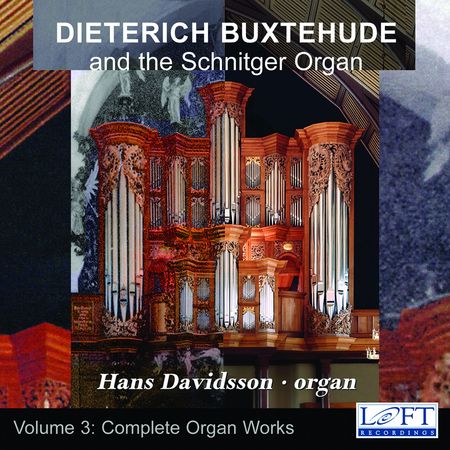 Hans Davidsson - Buxtehude: Complete Organ Works Vol. 3 (2009) [FLAC]