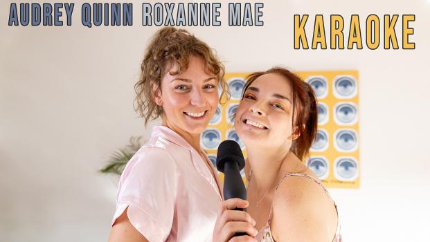 Karaoke - Audrey Quinn, Roxanne Mae (Wife's Pov, Blow Bang Girls) [2023 | FullHD]