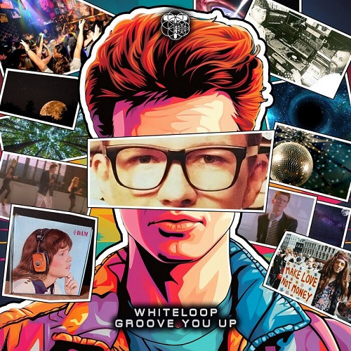 Whiteloop - Groove You Up (Single) (2023)