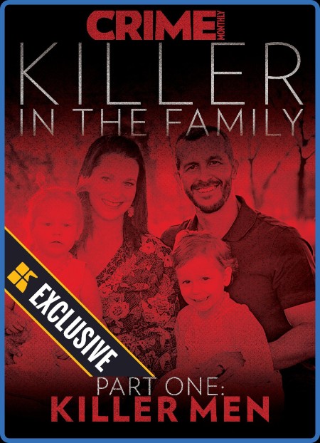 Crime Monthly Killer in The Family – 21 July 2023