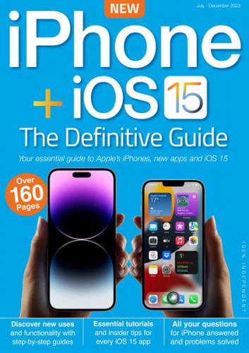 iPhone + iOS 15 The Definitive Guide – July/December 2023