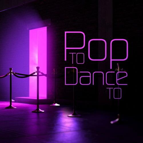 Pop To Dance To (2023) FLAC