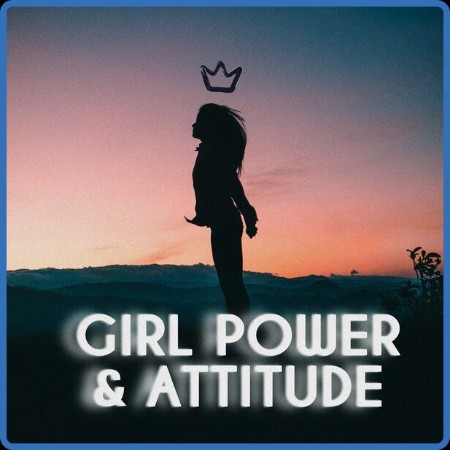 VA  Girl Power & Attitude : Girls Playlist 2023