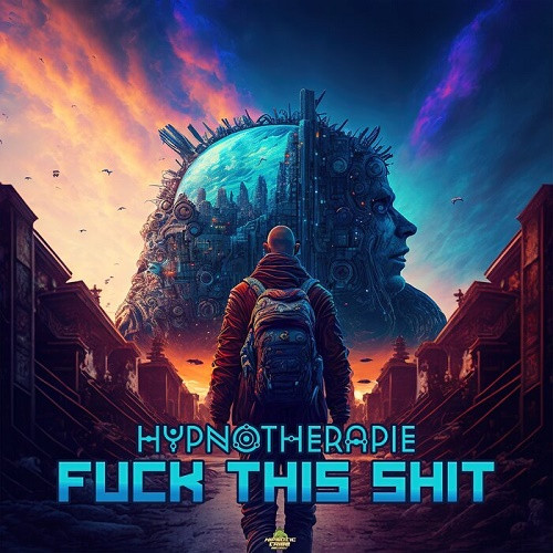 Hypnotherapie - Fuck This Shit (Single) (2023)