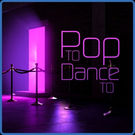 VA  Pop To Dance To 2023