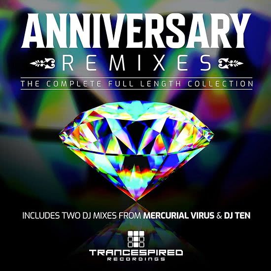 Anniversary Remixes (The Complete Full Length Collection)