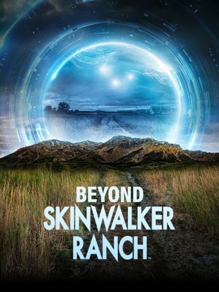 Beyond Skinwalker Ranch S01E08 720p WEB h264-EDITH