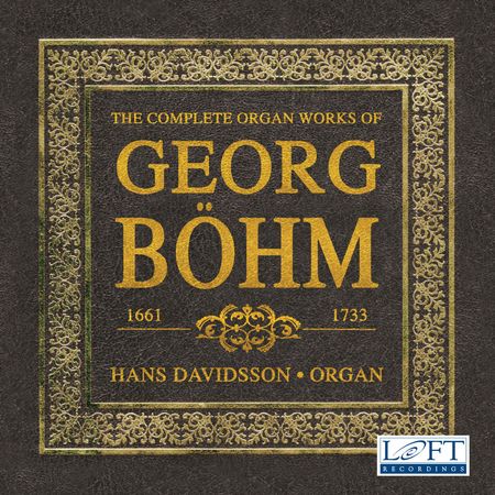 Hans Davidsson - Böhm: The Complete Organ Works (2018) [FLAC]