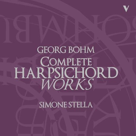 Simone Stella - Böhm: Complete Harpsichord Works (2015) [FLAC]