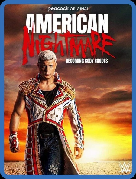 American Nightmare Becoming Cody Rhodes (2023) 2160p 4K WEB 5.1 YTS