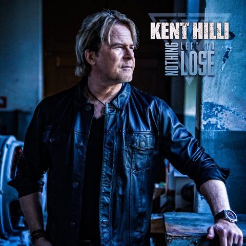 Kent Hilli - Nothing Left To Lose (2023)