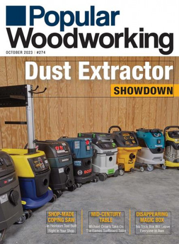 Popular Woodworking – Issue 274 2023
