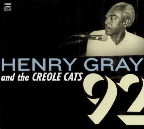 Henry Gray and The Creole Cats - 92 (2017) [lossless]