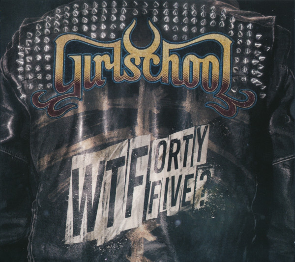 Girlschool - WTFortyfive? (2023) (Lossless + Mp3)