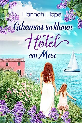 Cover: Hannah Hope  -  Geheimnis im kleinen Hotel am Meer: Spannender Liebesroman (Mallorca 4)