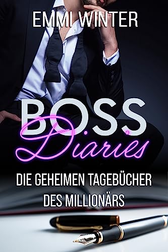 Cover: Emmi Winter  -  Boss Diaries: Die geheimen Tagebücher des Millionärs (Millionaires NightClub 26)