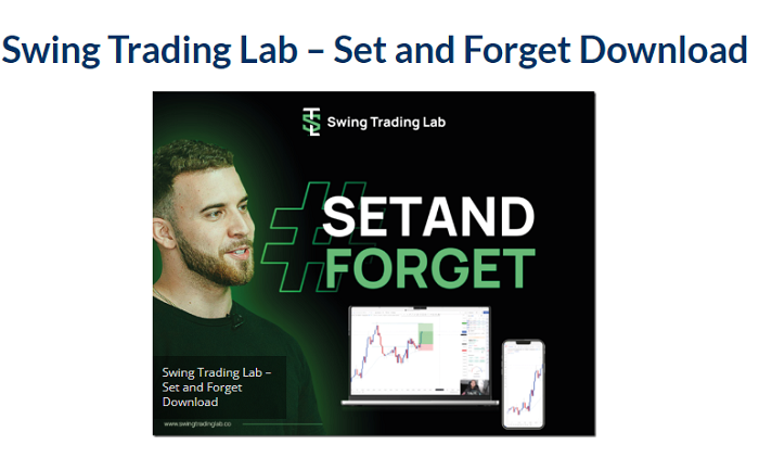 Swing Trading Lab – Set and Forget Download 2023