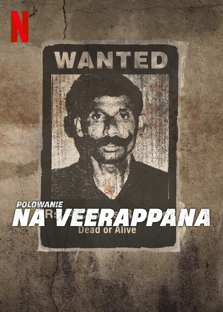 Polowanie na Veerappana / The Hunt for Veerappan (2023) [SEZON 1] PLSUB.1080p.NF.WEB-DL.x264-KiT / Napisy PL