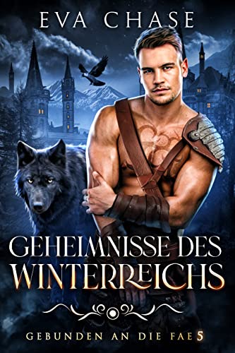 Cover: Eva Chase  -  Geheimnisse des Winterreichs (Gebunden an die Fae 5)