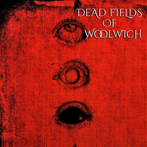 Dead Fields of Woolwich - Dead Fields of Woolwich (2023) Lossless+mp3