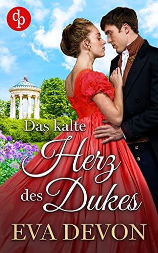Eva Devon  -  Das kalte Herz des Dukes (Dukes of Hearts - Reihe 1)