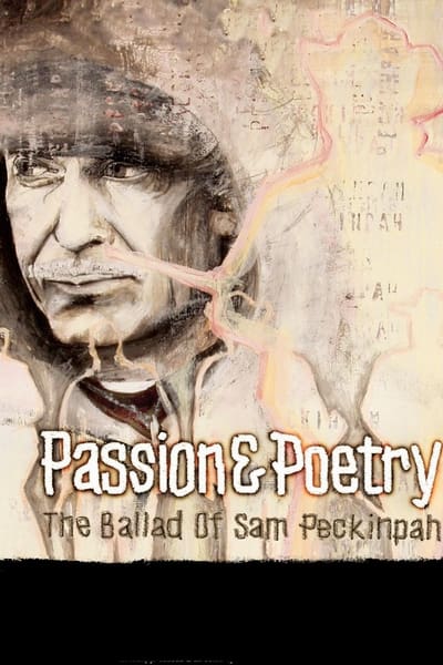 Passion Poetry The Ballad Of Sam Peckinpah (2005) 720p BluRay [YTS] Bf9e0955ce651f9fb403ba40b2f2eccc