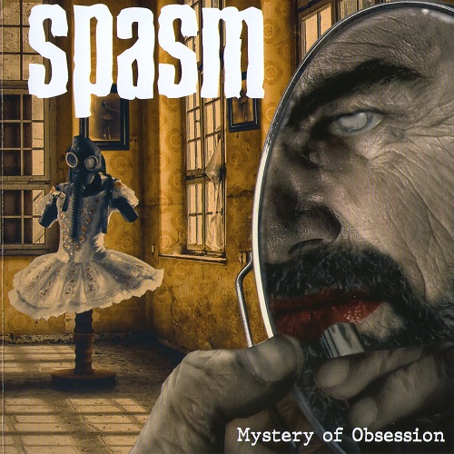 Spasm - Mystery of Obsession (2021) Lossless