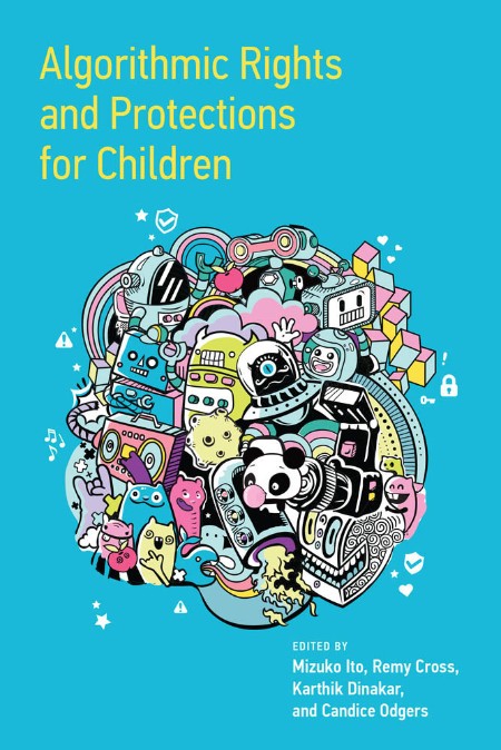 Algorithmic Rights And Protections For Children (2023)