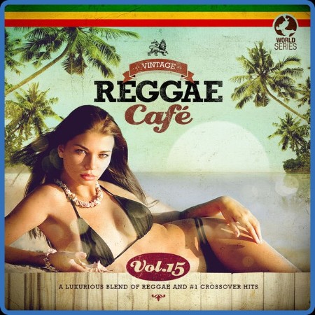 VA  Vintage Reggae Café, Vol. 15 2023