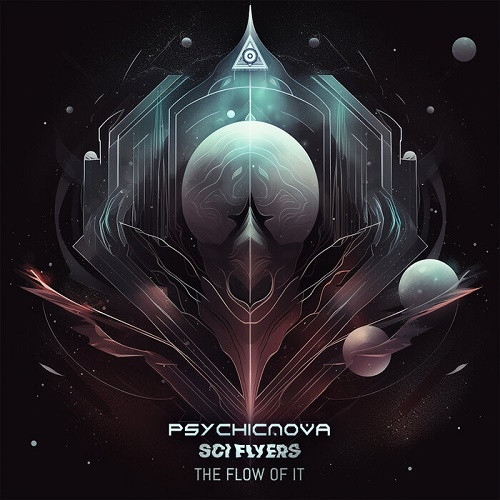 Sci-Flyers & Psychicnova - The Flow Of It (Single) (2023)