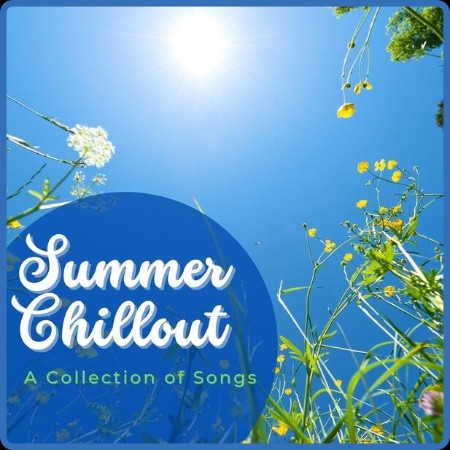 VA  Summer Chillout A Collection of Songs 2023