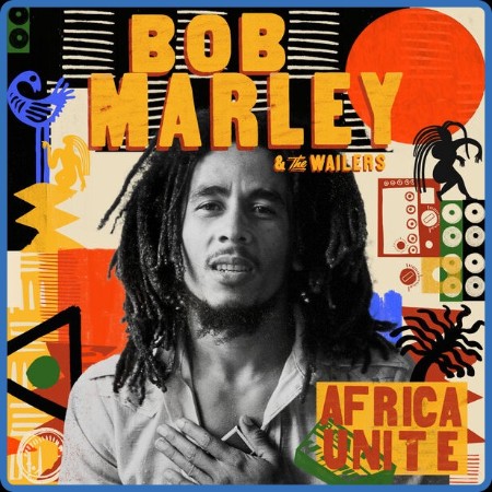 Bob Marley & The Wailers  Africa Unite 2023