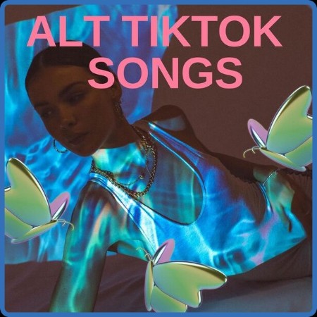 VA  Alt TikTok Songs 2023