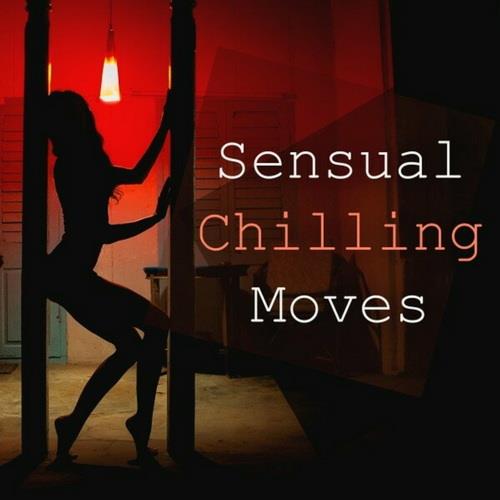 Sensual Chilling Moves (2023)