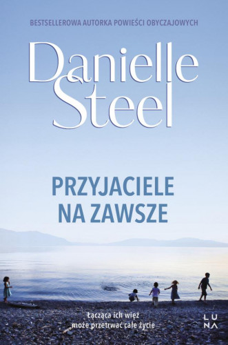 Steel Danielle - Przyjaciele na zawsze