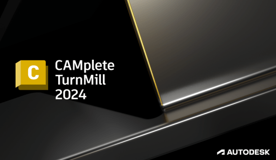 Autodesk CAMplete TurnMill 2024 (x64) Multilanguage
