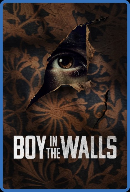 Boy in The Walls 2023 720p WEB h264-BAE 692423c6b16d8ca952ea62cf86f7c32b