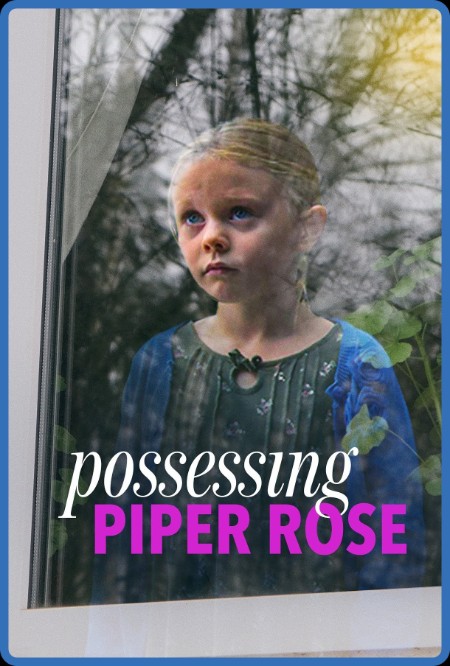 Possessing Piper Rose 2011 1080p WEBRip x265-RARBG 8d25d7c1ceb77f52f799f5c4b3add398