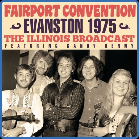 Fairport Convention  Evanston 1975 2023