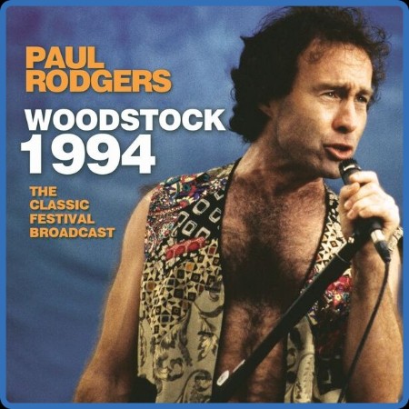 Paul Rodgers  Woodstock 1994 2023