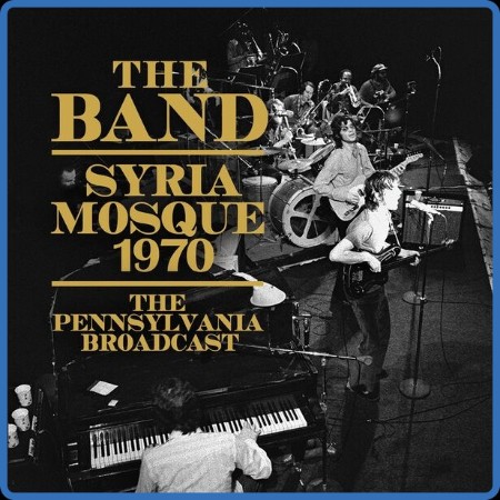 The Band  Syria Mosque 1970 2023