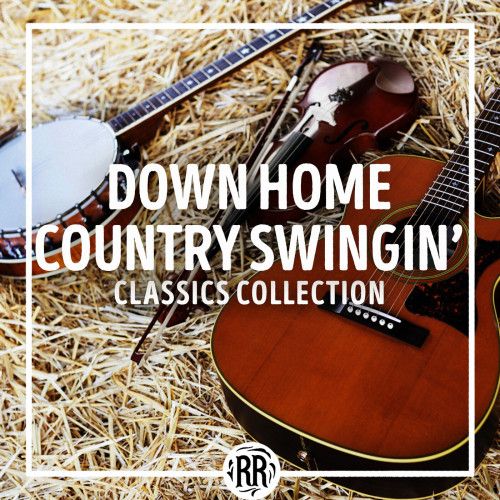 Down Home Country Swingin: Classics Collection (2023) FLAC