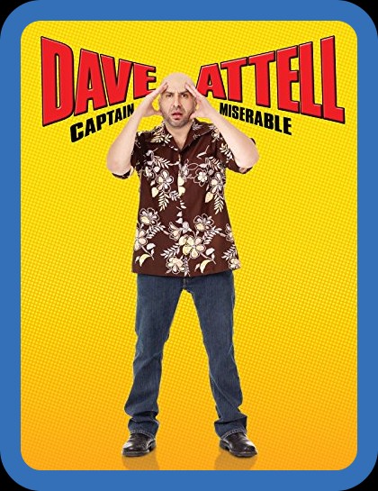 Dave Attell Captain Miserable 2007 1080p WEBRip x264-RARBG B9781c9dd1b24d4916450901ee00fa30