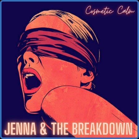 Jenna and the Bredown  Cosmetic Calm 2023-07-30