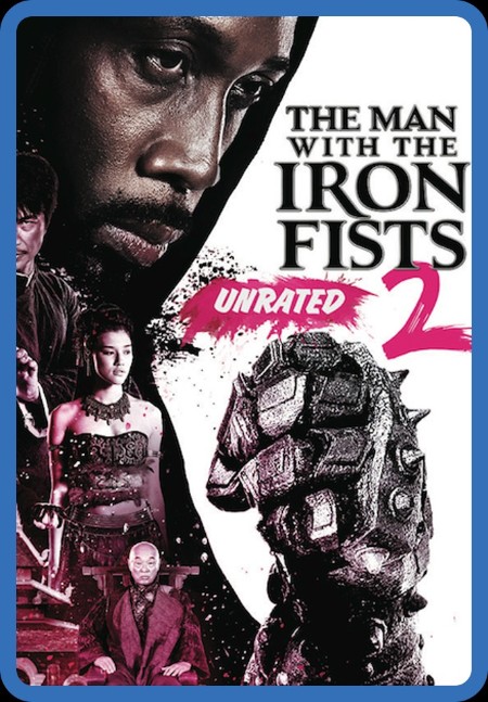 The Man with The Iron Fists 2 2015 UNRATED 1080p BluRay x265-RARBG 38d97e5ed6420cddfb6b8718327a7a5f