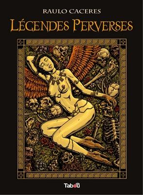 Legendes Perverses by Raulo Caceres Porn Comics