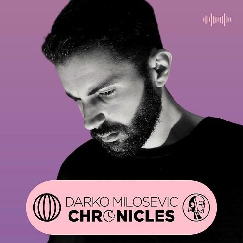 Darko Milosevic - Darko Milosevic Chronicles (2023)