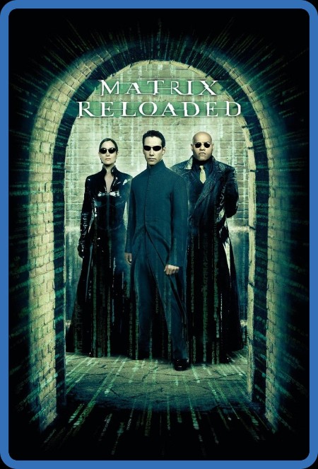 The Matrix Reloaded 2003 REMASTERED 1080p BluRay x265-RARBG 550437bf5ba1fcef267b2d568bf65b09