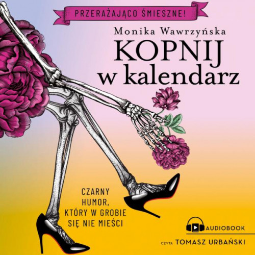 Wawrzyńska Monika - Trylogia funeralna Tom 02 Kopnij w kalendarz